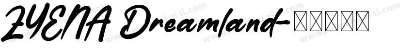 ZYENA Dreamland字体转换